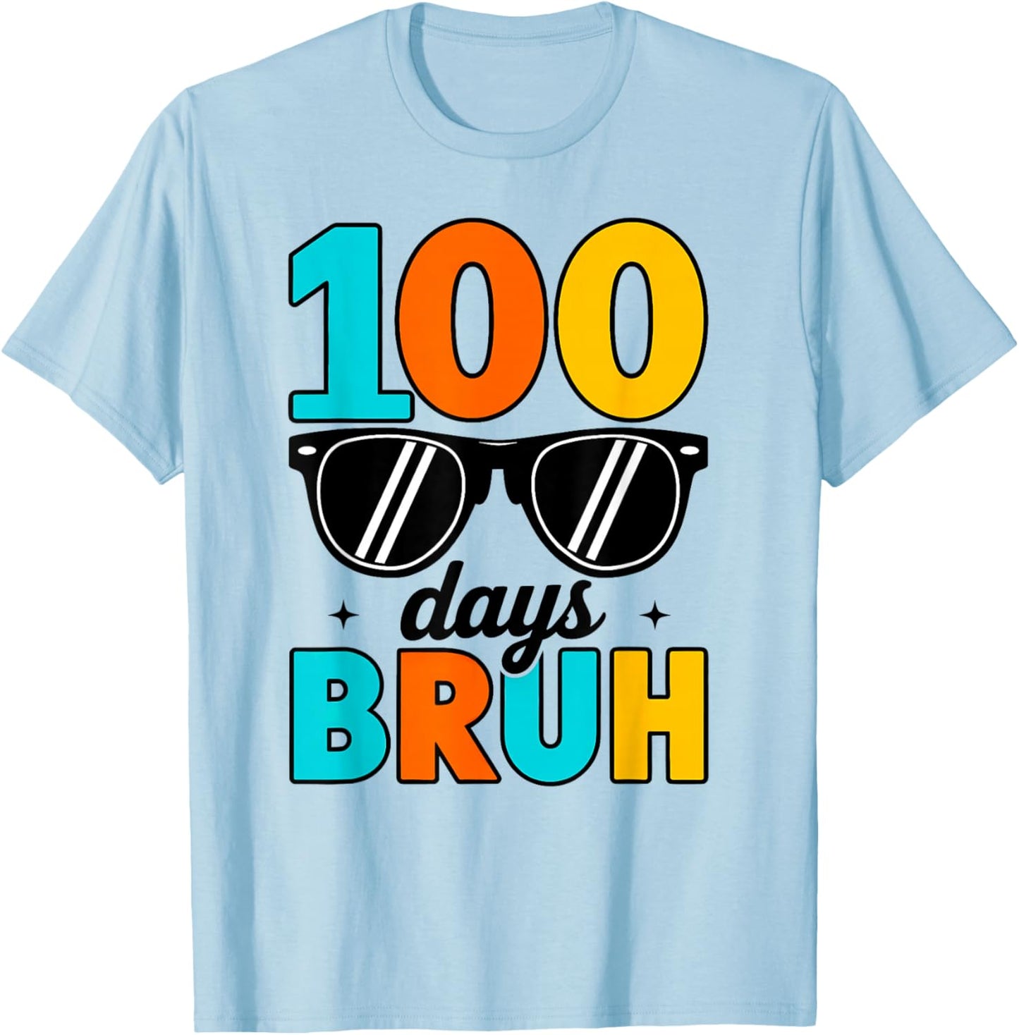 Bruh 100 Days of School Boys Girls Kids 100th Day of School T-Shirt - T-Shirt | Light Blue