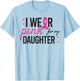 I Wear Pink for My Daughter Breast Cancer Awareness T-Shirt - T-Shirt | Light Blue