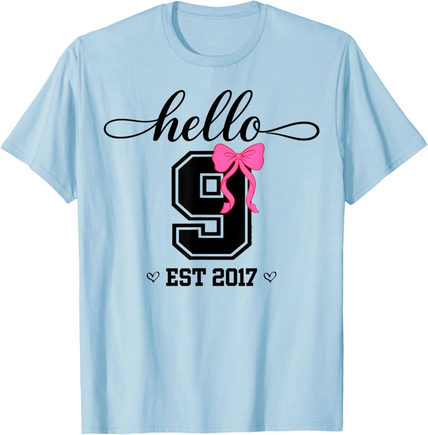 Hello Nine Est 2017 Coquette Bow 9th Birthday Girl T-Shirt - T-Shirt | Light Blue