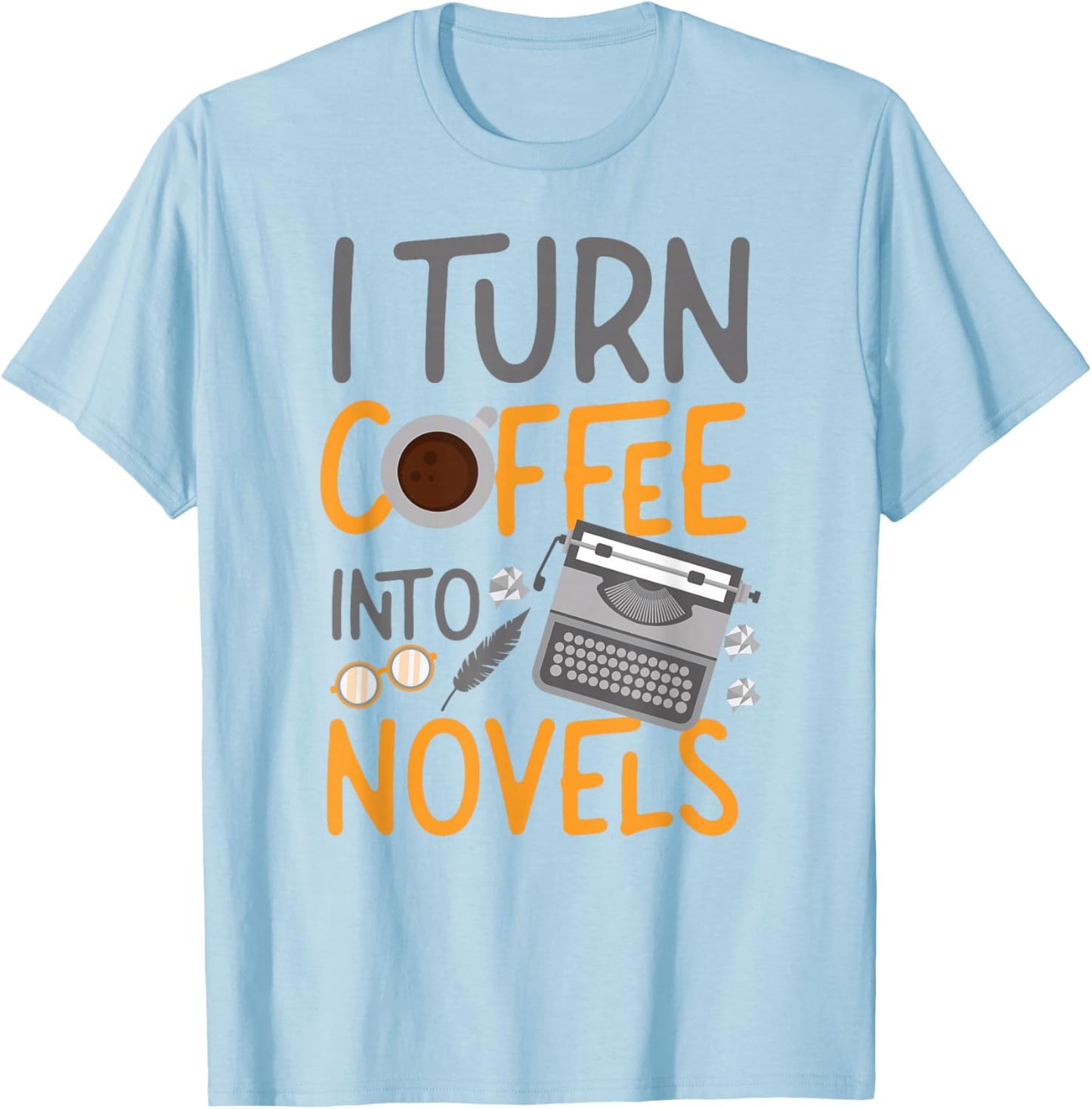 Writing Coffee Typewriter Novel Writer & Published Author I T-Shirt - T-Shirt | Light Blue