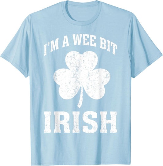 I'm A Wee Bit Irish Funny St Patricks Day T-Shirt - T-Shirt | Light Blue