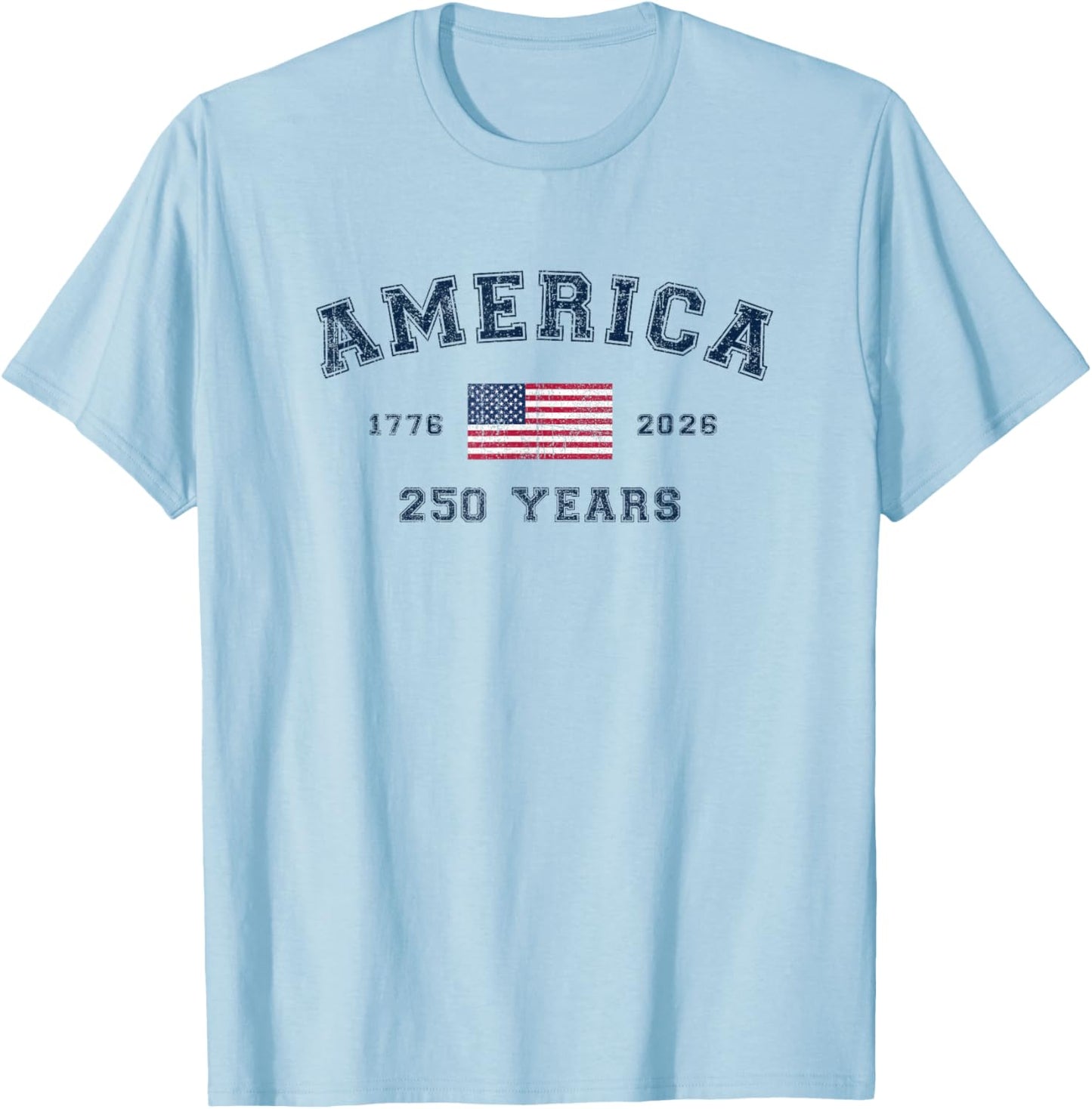America 250 Years USA United States Flag July 4th 2026 1776 T-Shirt - T-Shirt | Light Blue