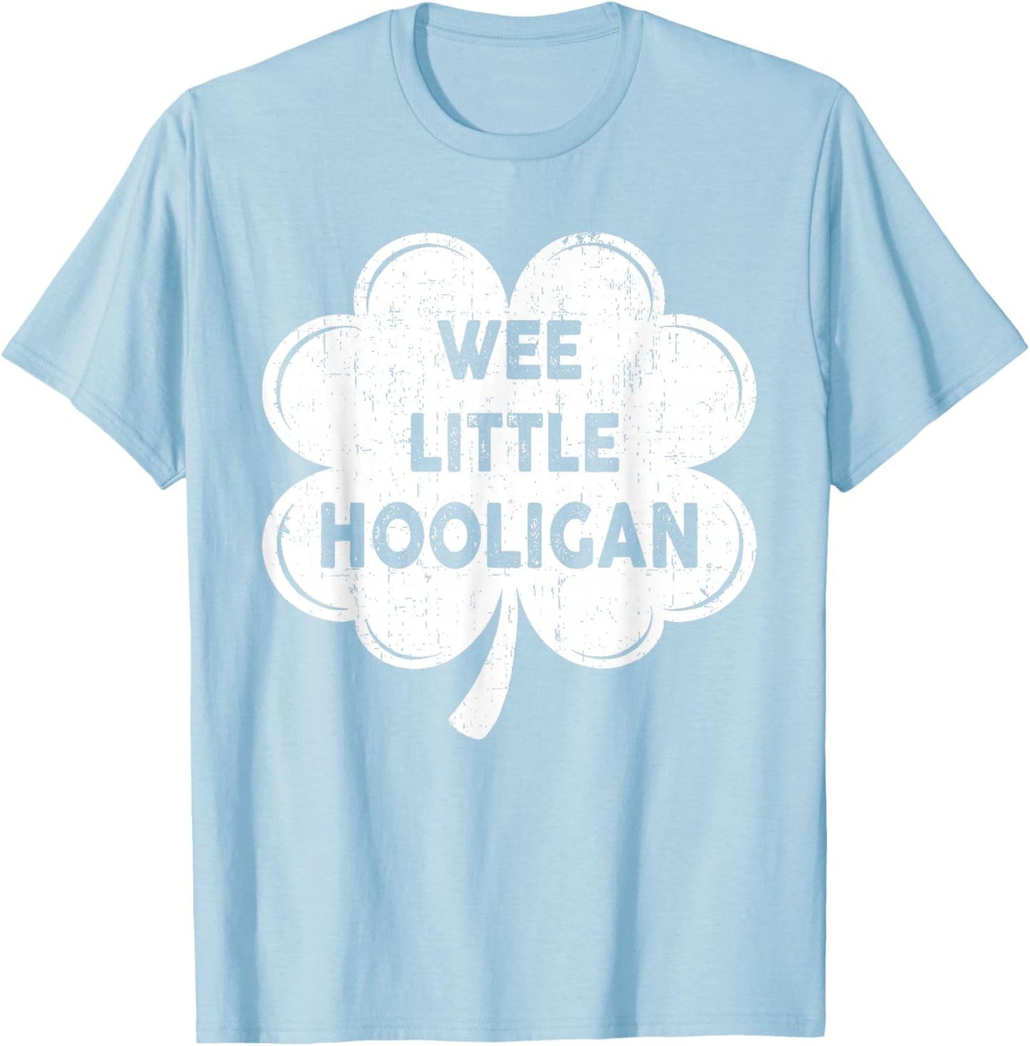 Wee Little Hooligan Funny St Patrick's Day Kids Boys Girls T-Shirt - T-Shirt | Light Blue