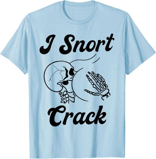 I Snort Crack Skeleton Skull Butt Funny Spooky Halloween T-Shirt - T-Shirt | Light Blue