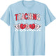 Retro Funny Heart Teaching Sweethearts Teacher Valentines T-Shirt - T-Shirt | Light Blue