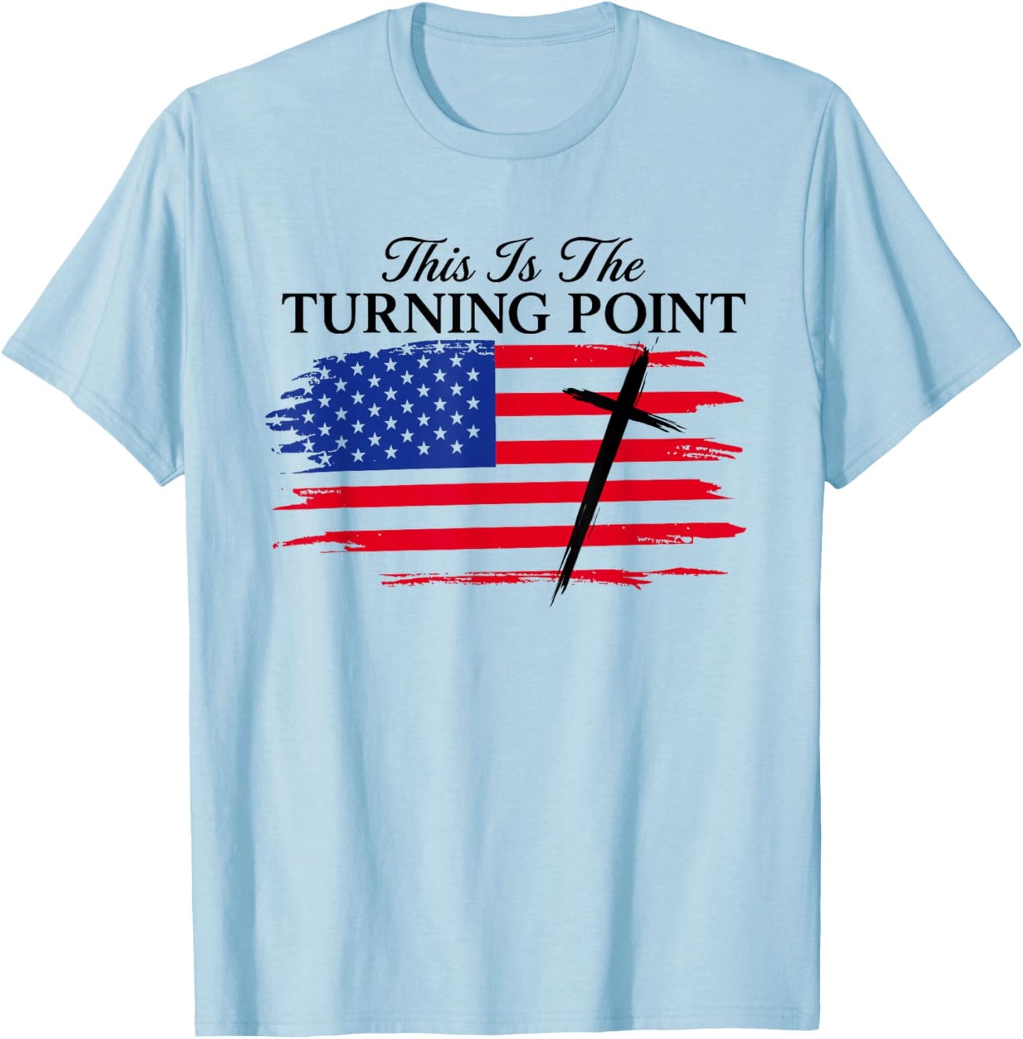 White This is The Turning Point American Flag T-Shirt - T-Shirt | Light Blue