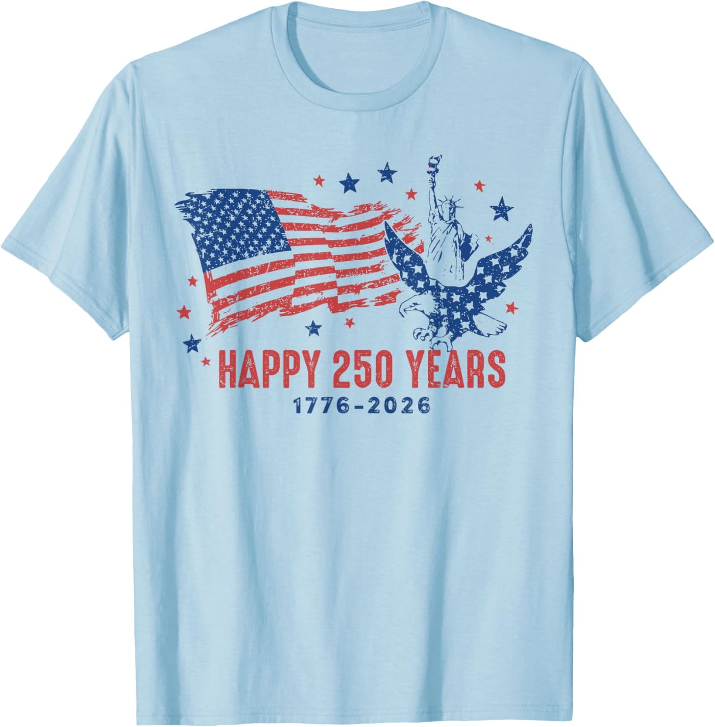 Happy 250 Years 1776 2026 Women Kids 4th of July T-Shirt - T-Shirt | Light Blue