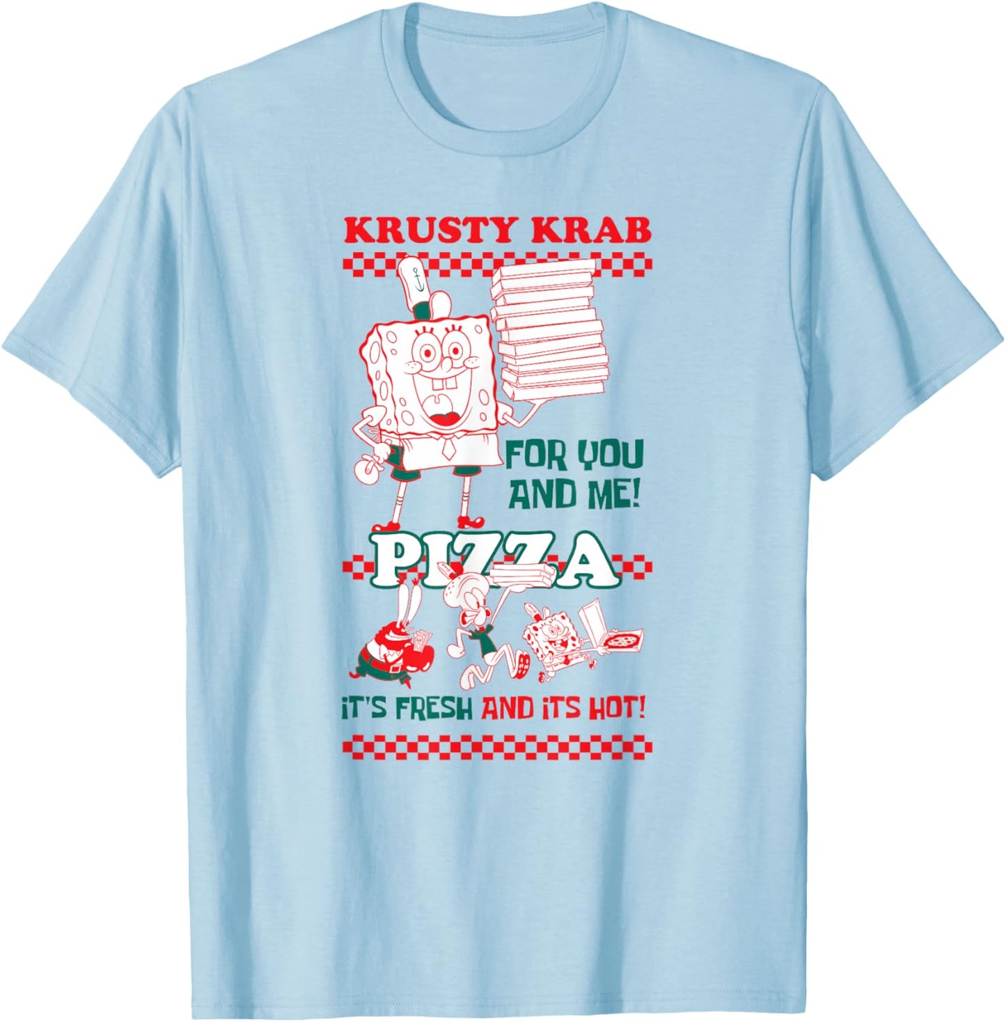 Spongebob Squarepants Krusty Krab Pizza for You and Me! T-Shirt - T-Shirt | Light Blue