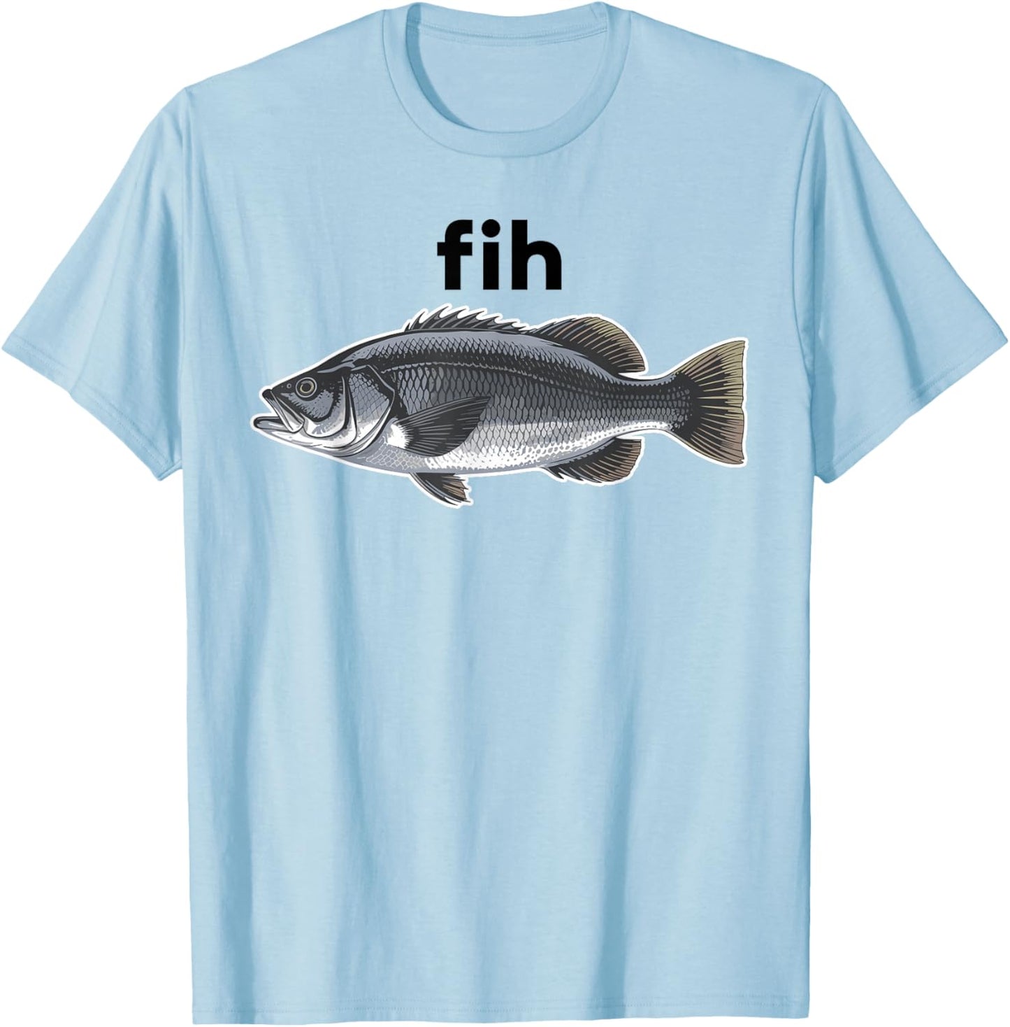 Fih Fish Funny Misspelled Fish Shoes Meme Fih Calling Humor T-Shirt - T-Shirt | Light Blue