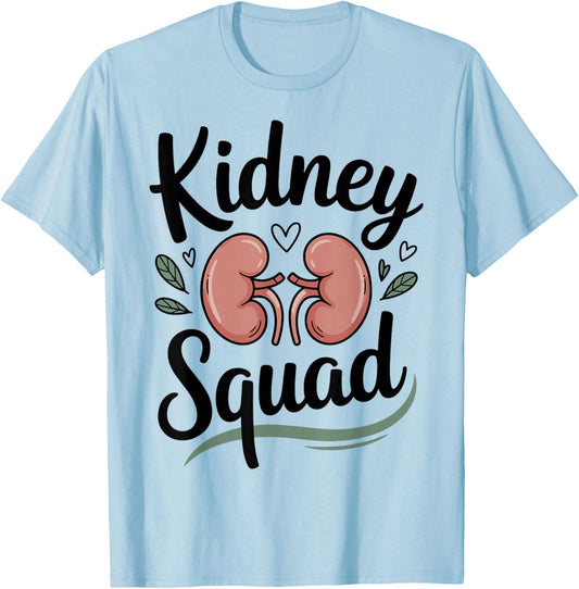 Kidney Squad Dialysis Technician Nephrology Nurse T-Shirt - T-Shirt | Light Blue
