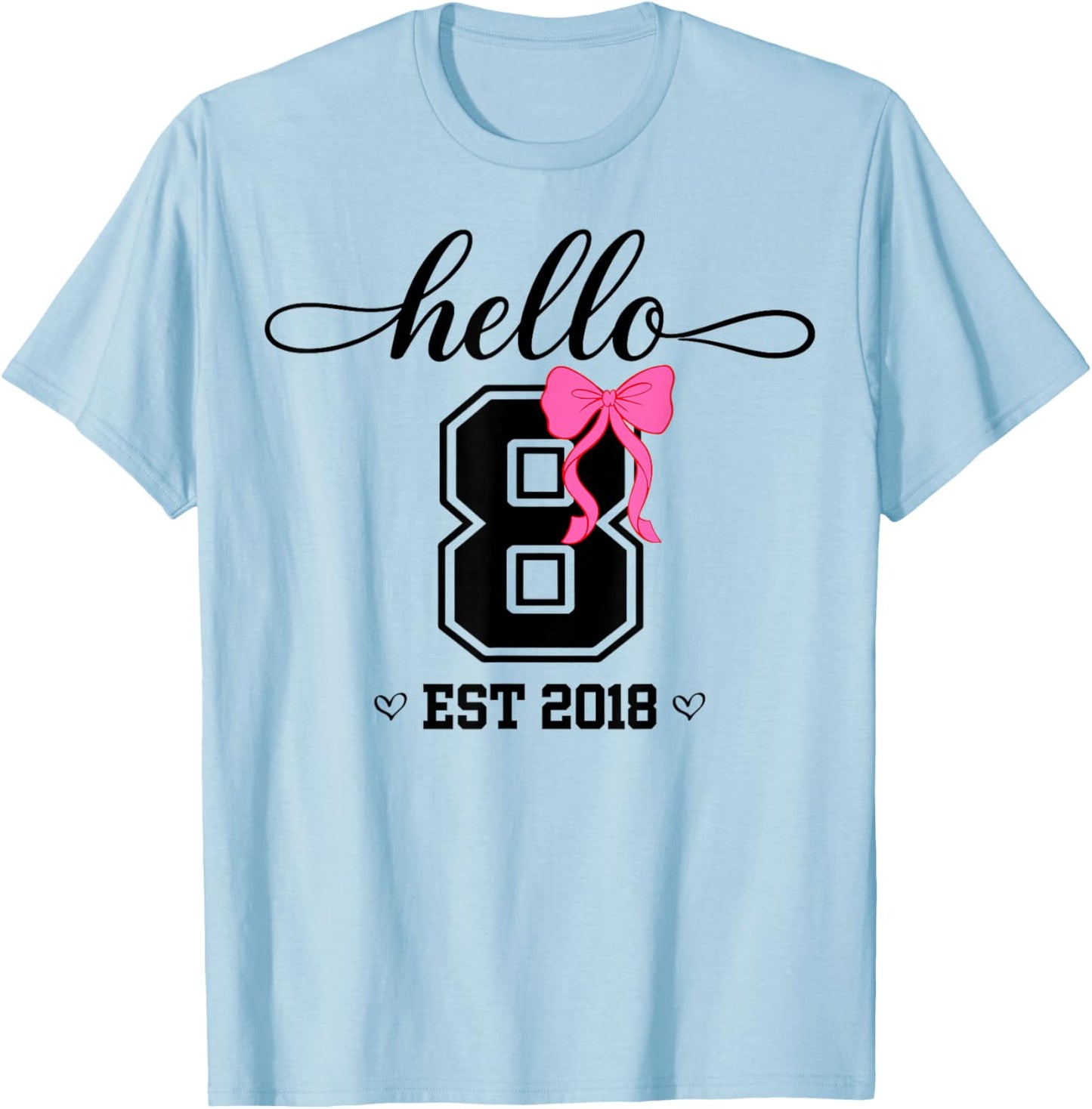 Hello Eight Est 2018 Coquette Bow 8th Birthday Girl T-Shirt - T-Shirt | Light Blue