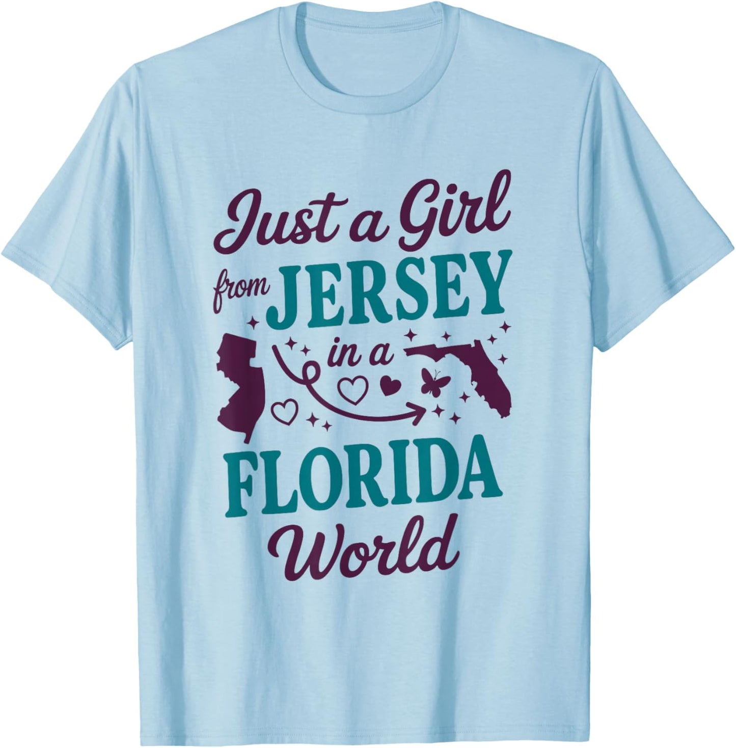 Girl from New Jersey in A Florida World T-Shirt - T-Shirt | Light Blue