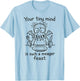 Tiny Mind Meager Feast, Sarcastic Cartoon Cthulhu T-Shirt - T-Shirt | Light Blue