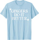 Gingers Do It Better St Patrick's Day Dibs on The Gingers T-Shirt - T-Shirt | Light Blue