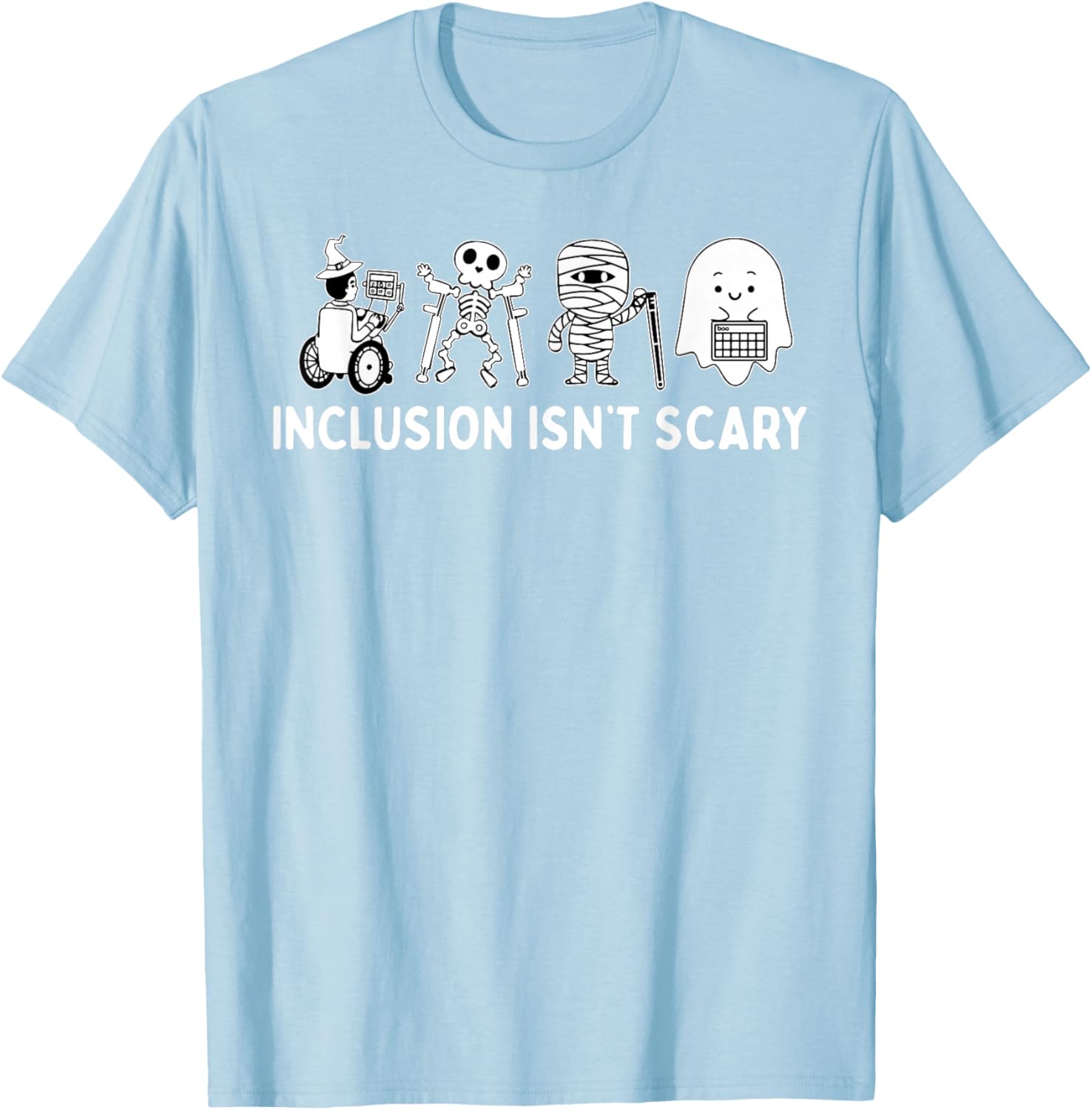 Inclusion Isn't Scary Halloween SLP Sped Teacher Unity Day T-Shirt - T-Shirt | Light Blue