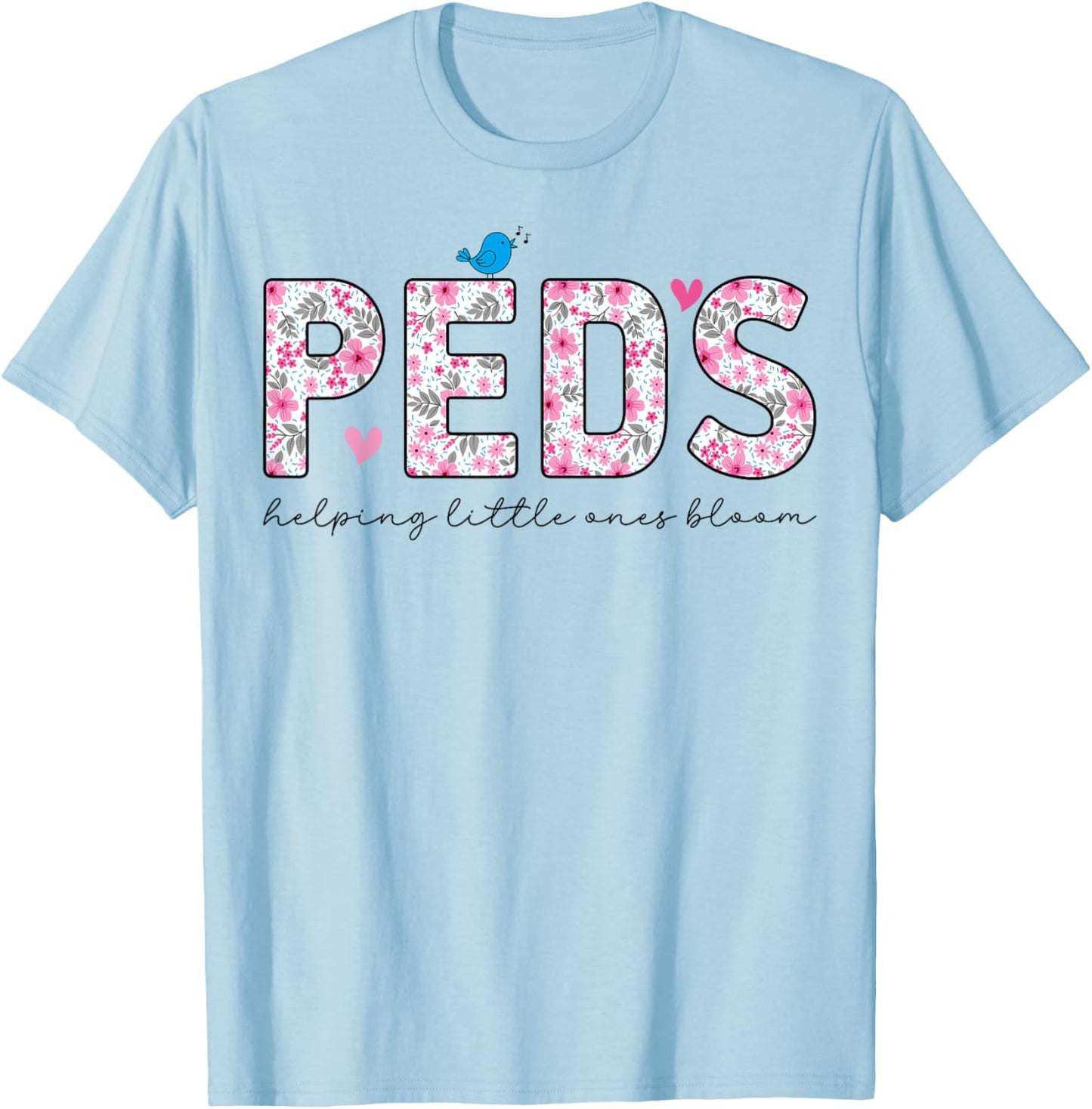 PEDS Nursing Floral Pediatric Nurse T-Shirt - T-Shirt | Light Blue