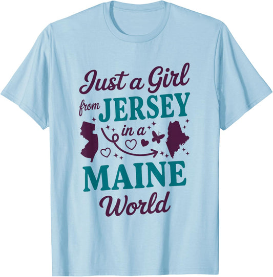 Girl from New Jersey in A Maine World T-Shirt - T-Shirt | Light Blue