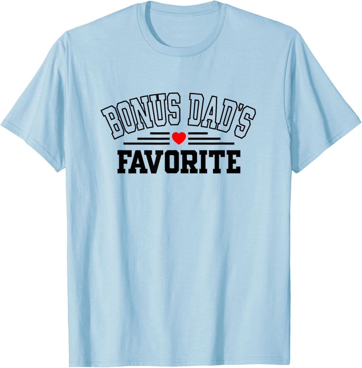 Bonus Dad's Favorite T-Shirt - T-Shirt | Light Blue