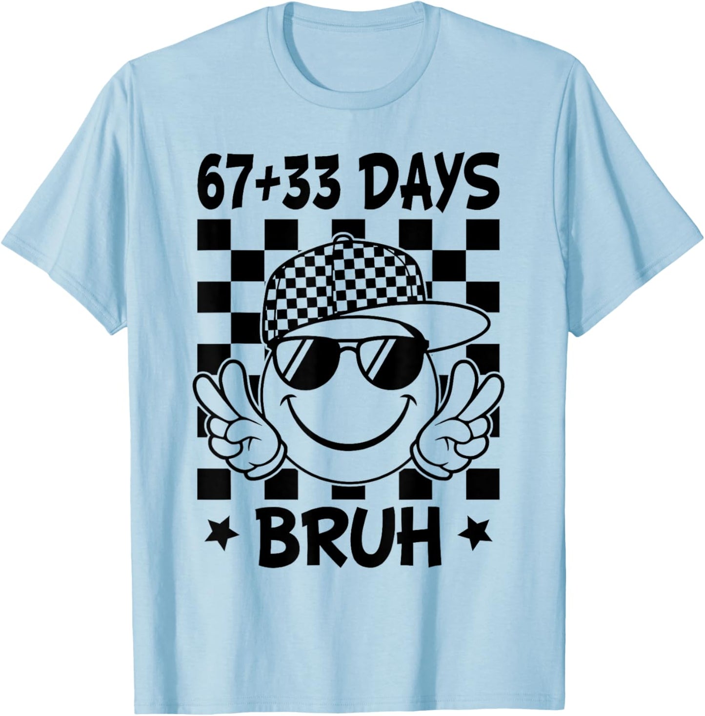 67 33 Days of School Bruh 100 Days of School 67 Meme T-Shirt - T-Shirt | Light Blue