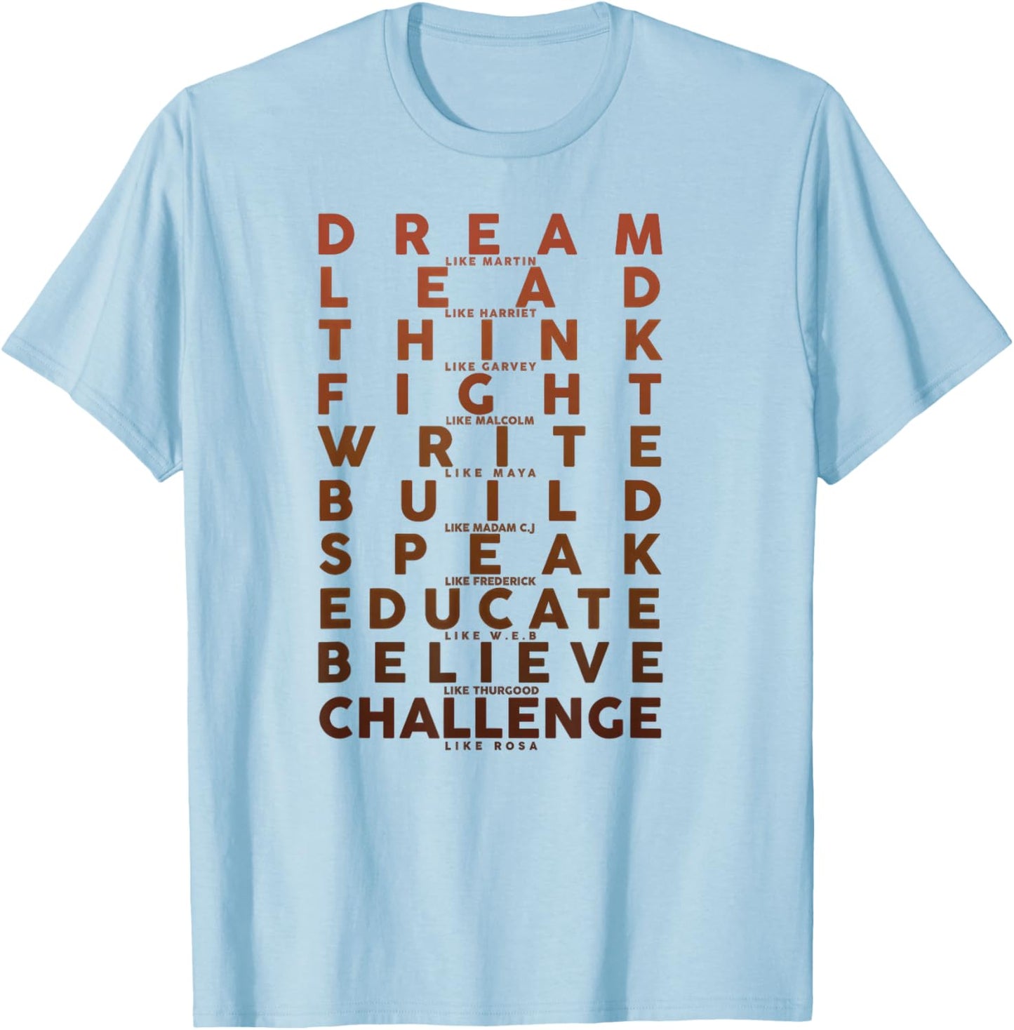 Black History Month Dream Like Martin T-Shirt - T-Shirt | Light Blue
