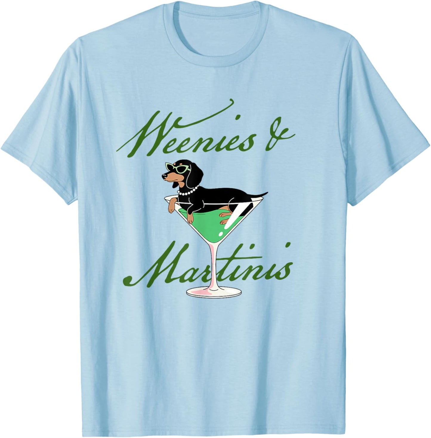 Weenies & Martinis Dachshund Lover Martini Cocktail Drinking T-Shirt - T-Shirt | Light Blue