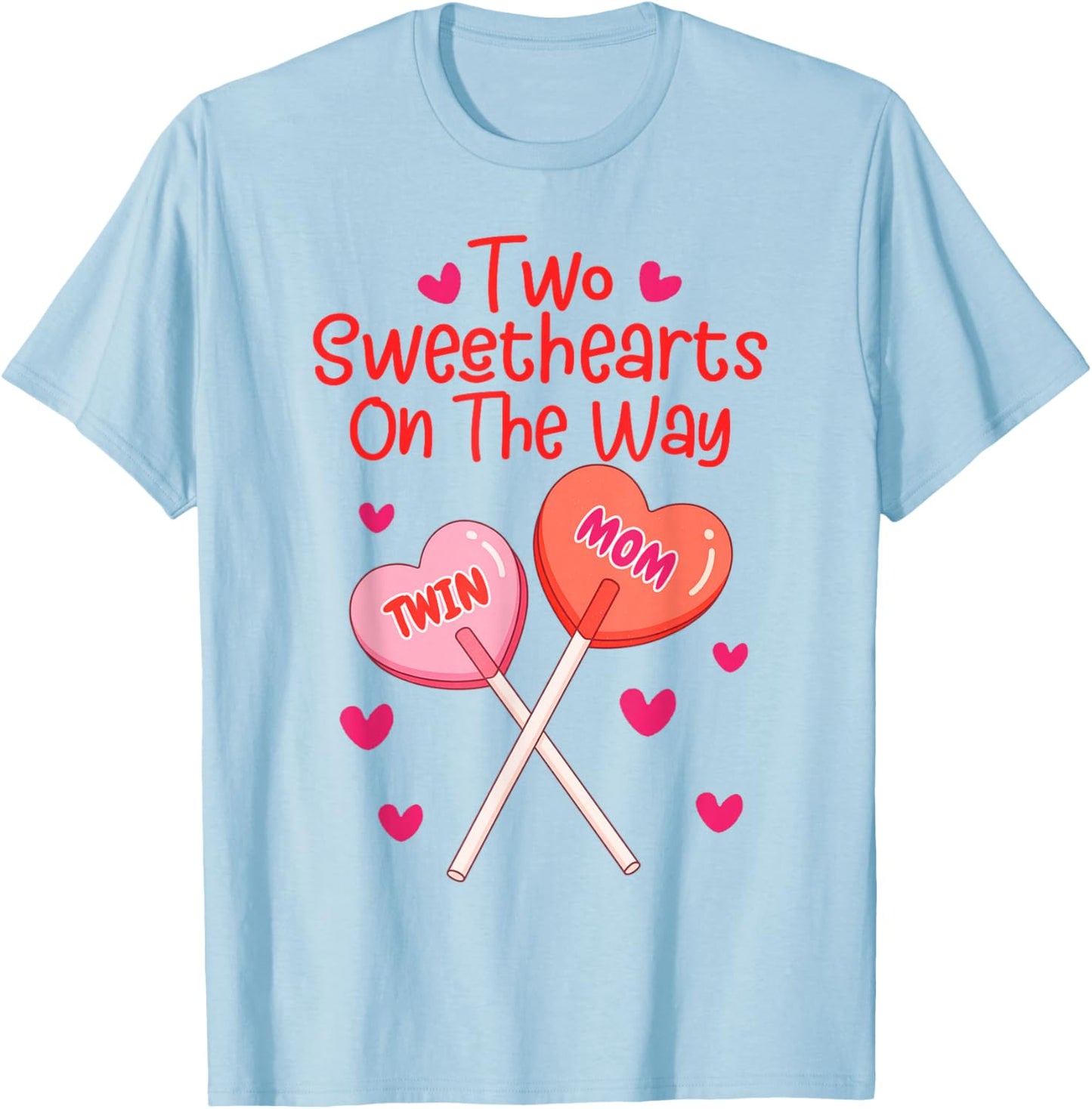Valentines Pregnancy Twin Mom Two Sweethearts On The Way T-Shirt - T-Shirt | Light Blue