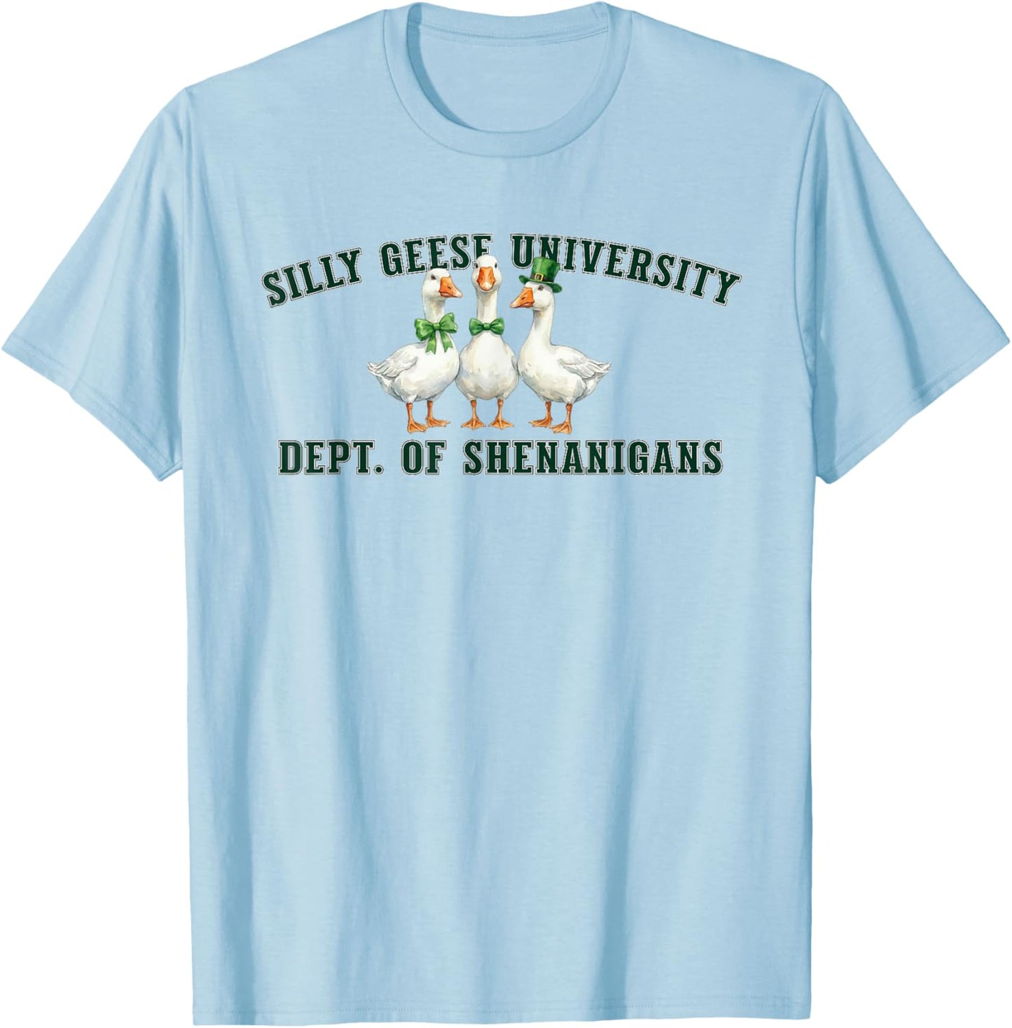 Silly Geese St Patricks Day Funny Shenanigans T-Shirt - T-Shirt | Light Blue