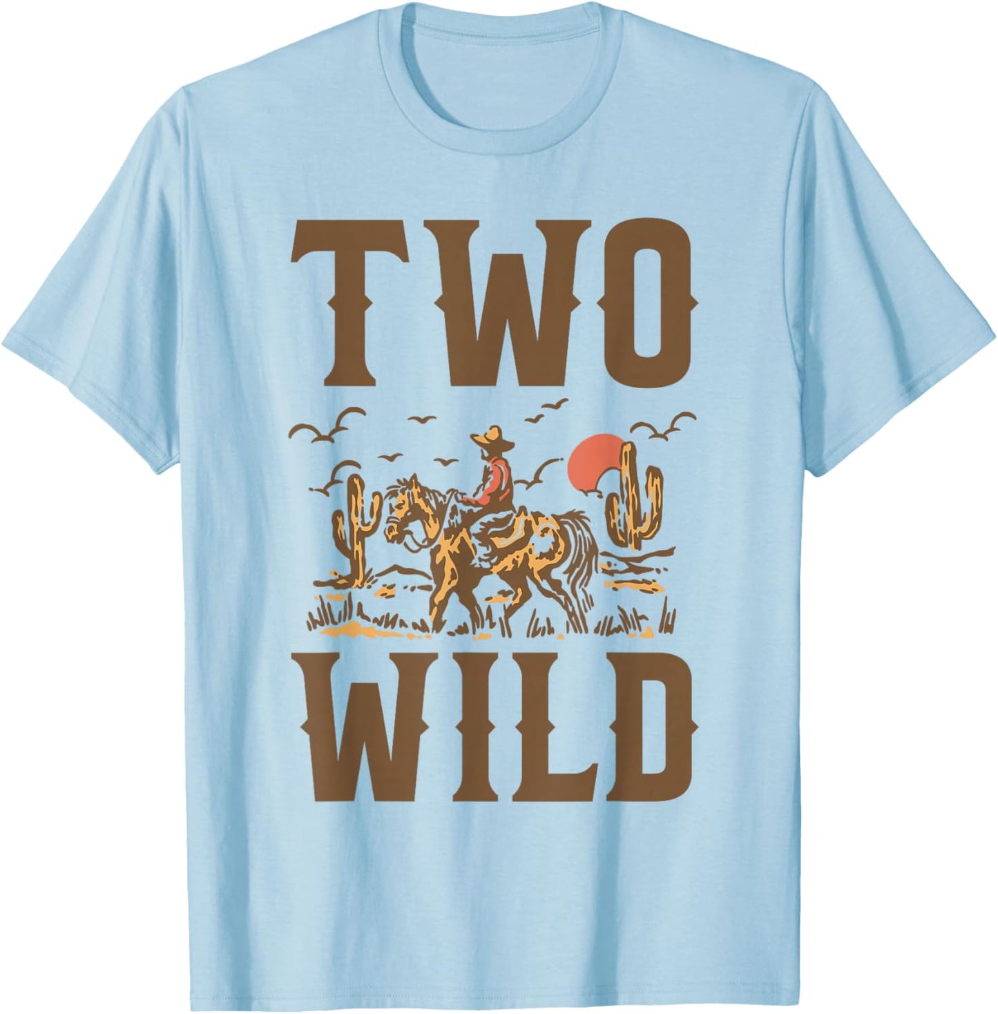Two Wild and 2 Years Old Cowboy It's My 2nd Birthday Boy T-Shirt - T-Shirt | Light Blue