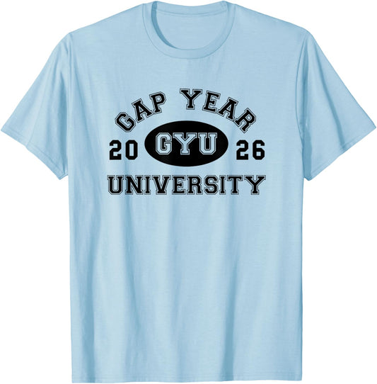 Funny GYU Gap Year University 2026 College T-Shirt - T-Shirt | Light Blue
