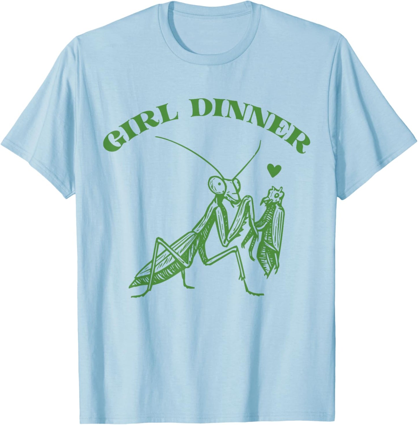 Girl Dinner Vintage Mantis Funny Sarcastic T-Shirt - T-Shirt | Light Blue