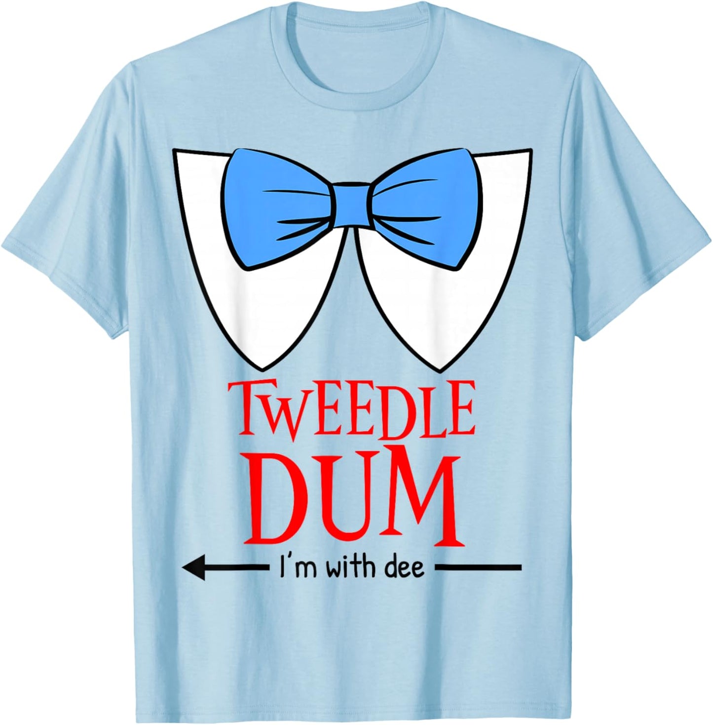 Tweedle Dum I'm with Dee - Lazy Couple Halloween Costumes T-Shirt - T-Shirt | Light Blue
