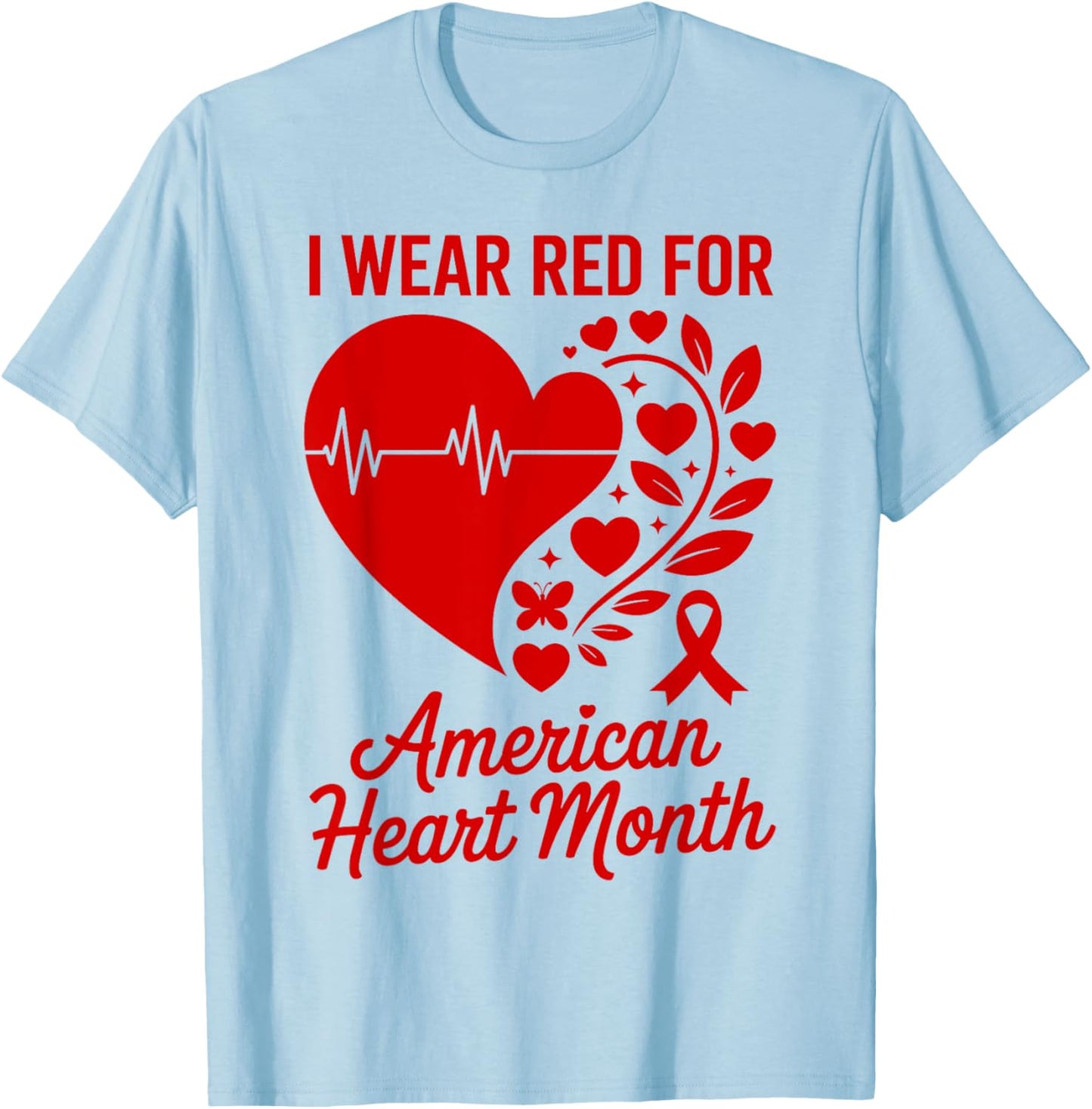 American Heart Disease Awareness Month Ribbon Red Heart T-Shirt - T-Shirt | Light Blue