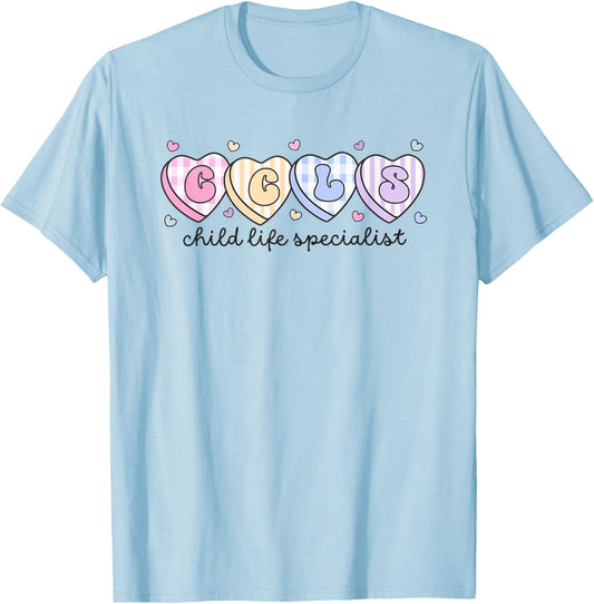 Child Life Valentine's Day CCLS CLS Child Life Therapist T-Shirt - T-Shirt | Light Blue