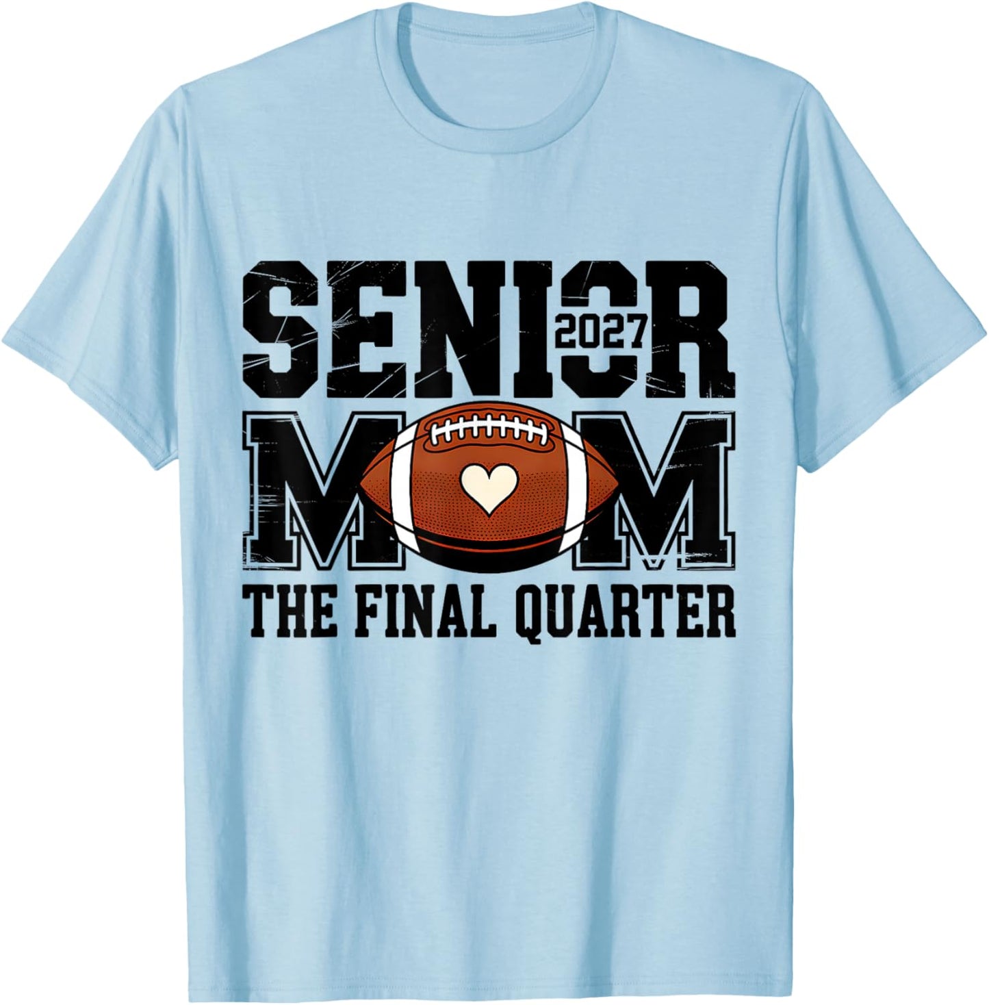 Senior Football Mom Football Mama Game Day Class of 2027 Mom T-Shirt - T-Shirt | Light Blue