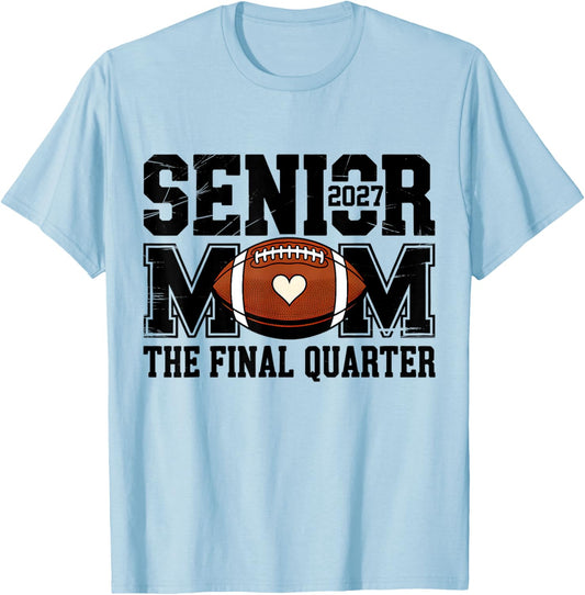 Senior Football Mom Football Mama Game Day Class of 2027 Mom T-Shirt - T-Shirt | Light Blue