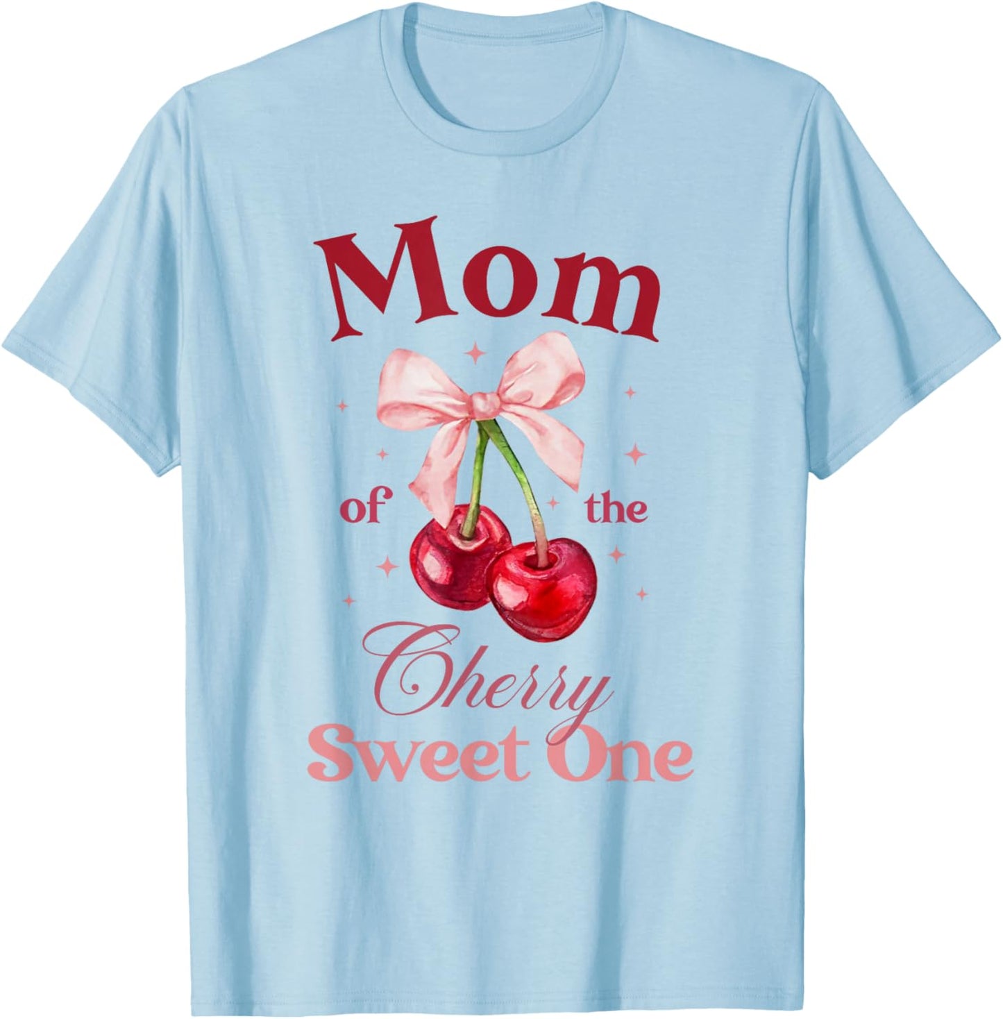 Mom of The Cherry Sweet One Preppy Bow First Birthday T-Shirt - T-Shirt | Light Blue