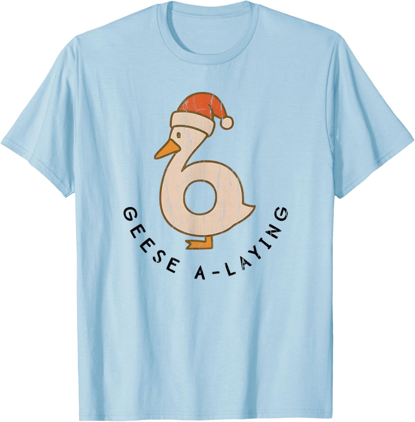 Geese A Laying, Funny Christmas Goose, Couples Matching T-Shirt - T-Shirt | Light Blue