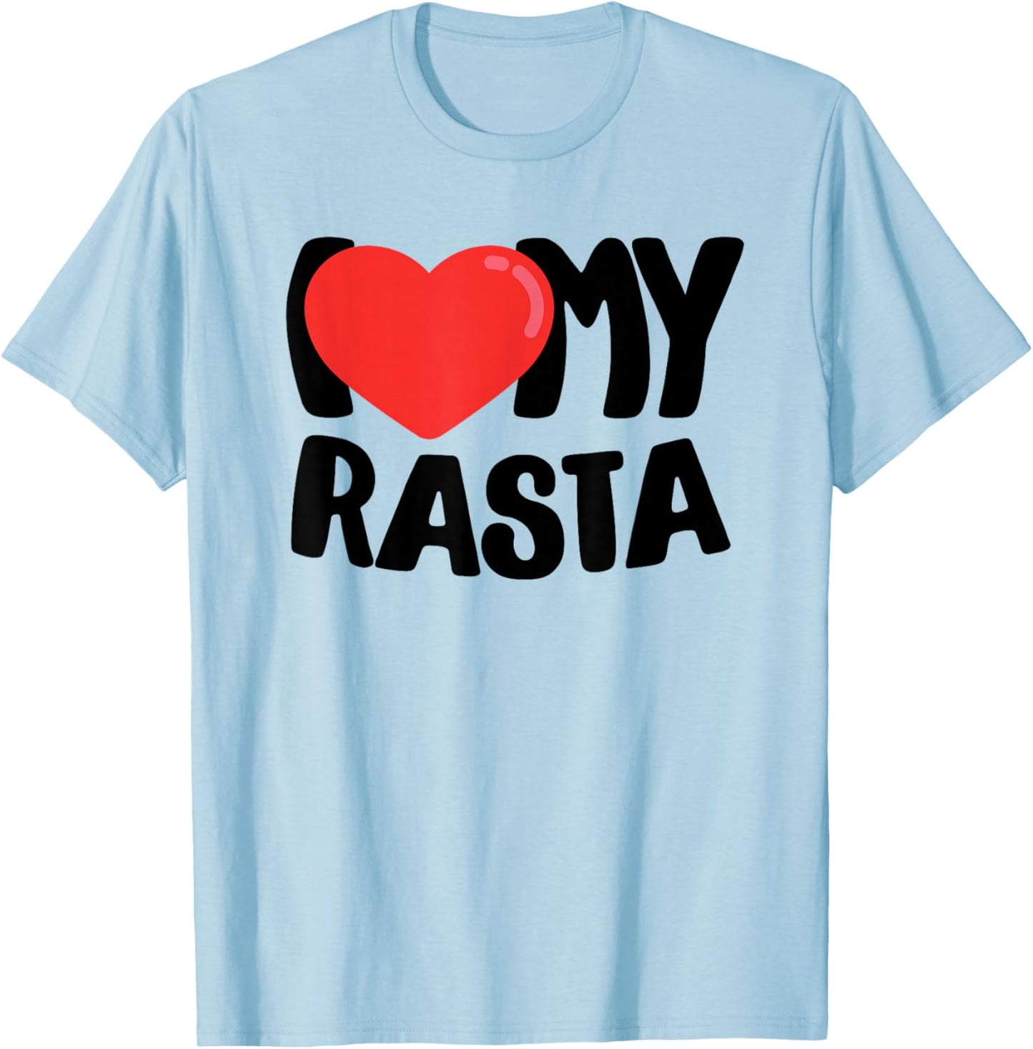 I Love My Rasta T-Shirt - T-Shirt | Light Blue