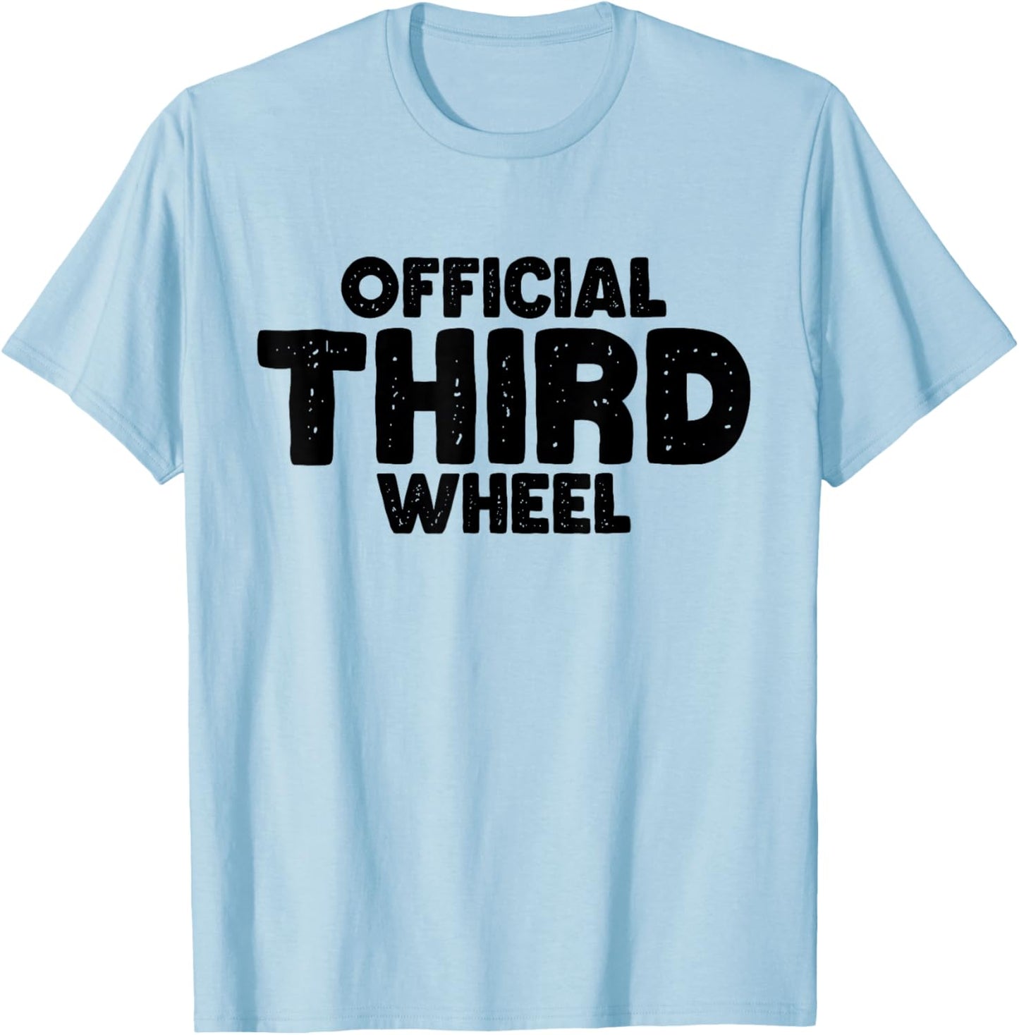 Official Third Wheel T-Shirt - T-Shirt | Light Blue