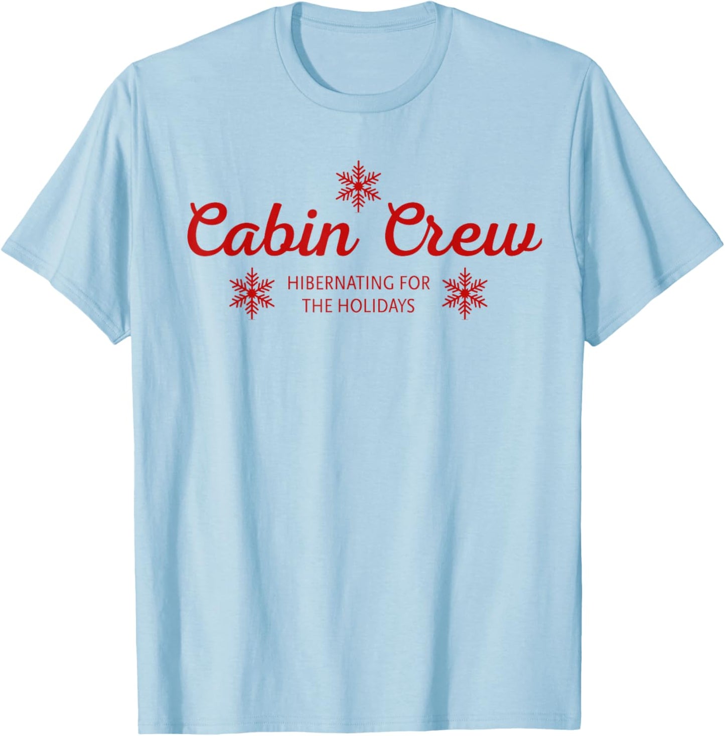 Cabin Crew Christmas pjs Family Christmas Pajamas T-Shirt - T-Shirt | Light Blue