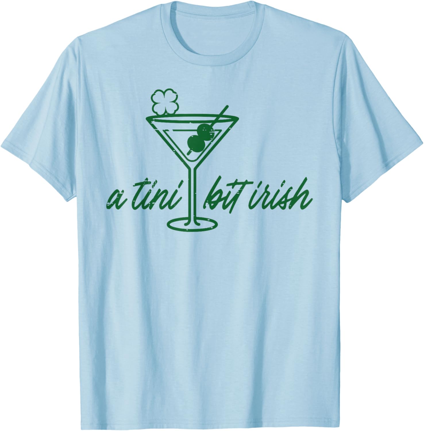 St Patricks Day A Tini Bit Irish Saint Paddys Men Women T-Shirt - T-Shirt | Light Blue