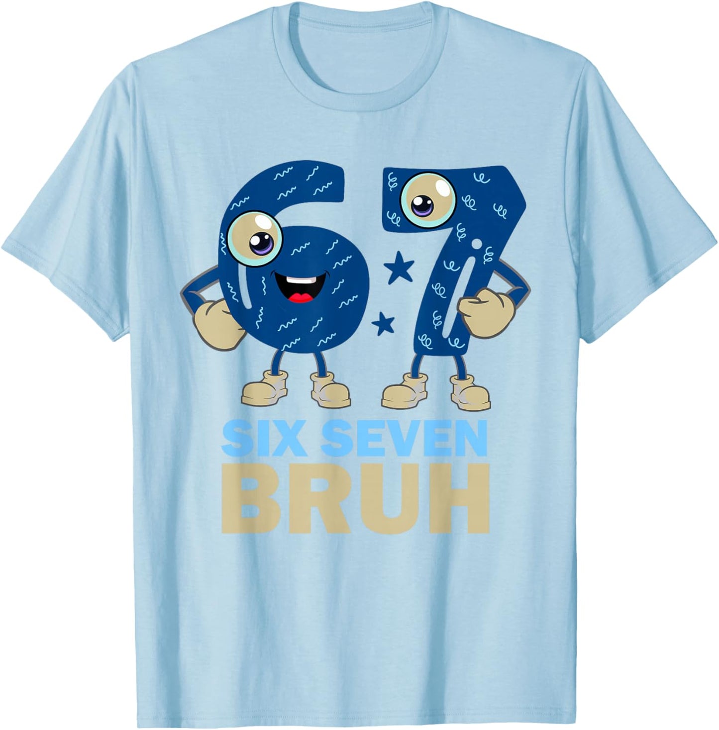 67 Meme 6 7 Numbers Designs Six Seven Bruh Funny Boys Kids T-Shirt - T-Shirt | Light Blue