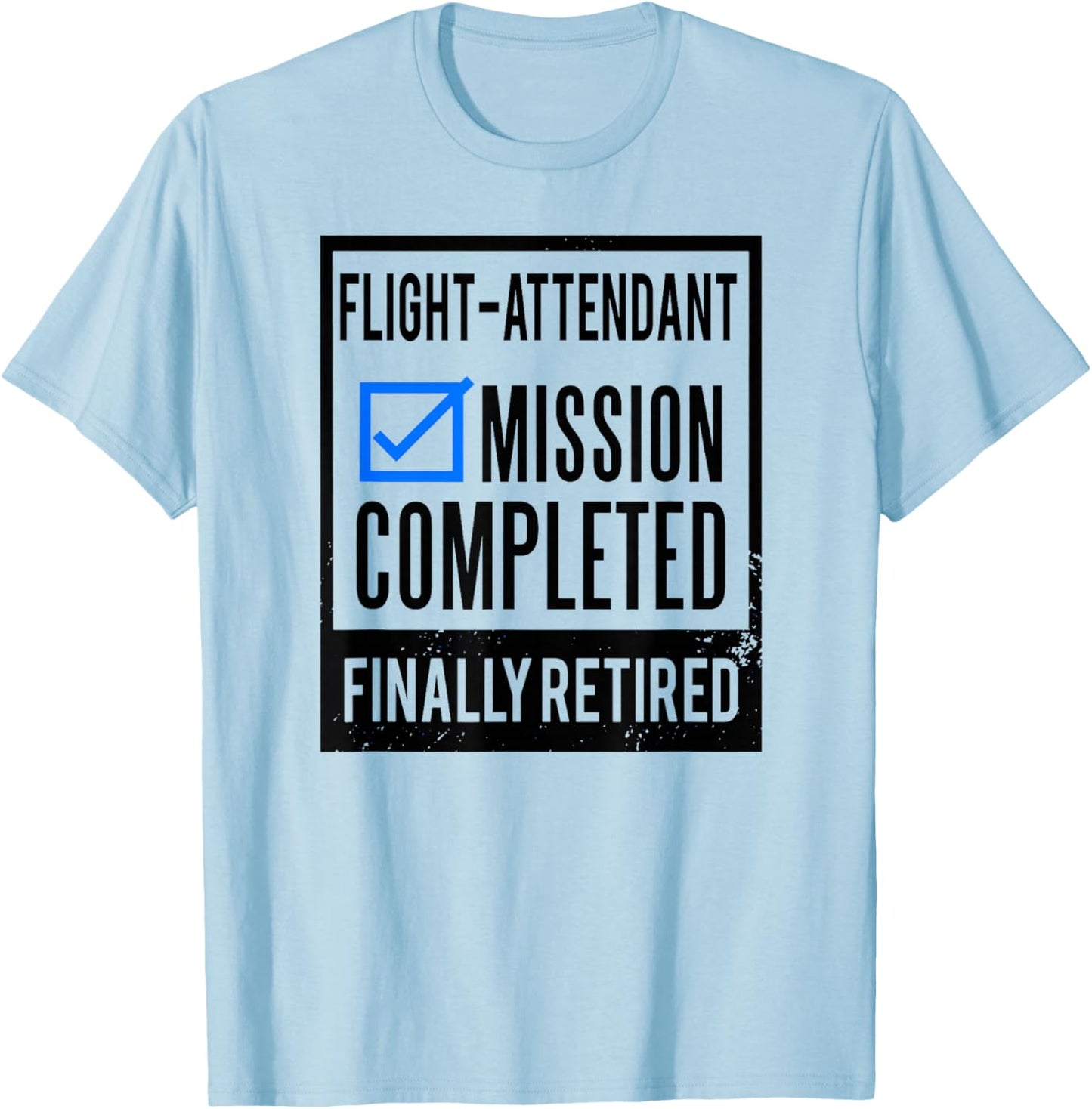 Retirement Gift Retired Flight-Attendant T-Shirt - T-Shirt | Light Blue
