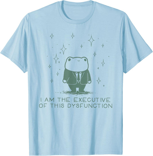 I Am The Executive of This Dysfunction Frog Autism Awareness T-Shirt - T-Shirt | Light Blue
