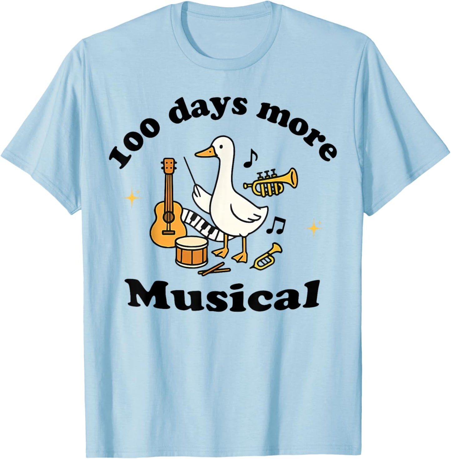 100 Days More Musical Funny Goose Teacher Music Classroom T-Shirt - T-Shirt | Light Blue