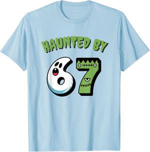 Haunted by 67 - Funny Teacher Halloween 6 7 Shirt T-Shirt - T-Shirt | Light Blue