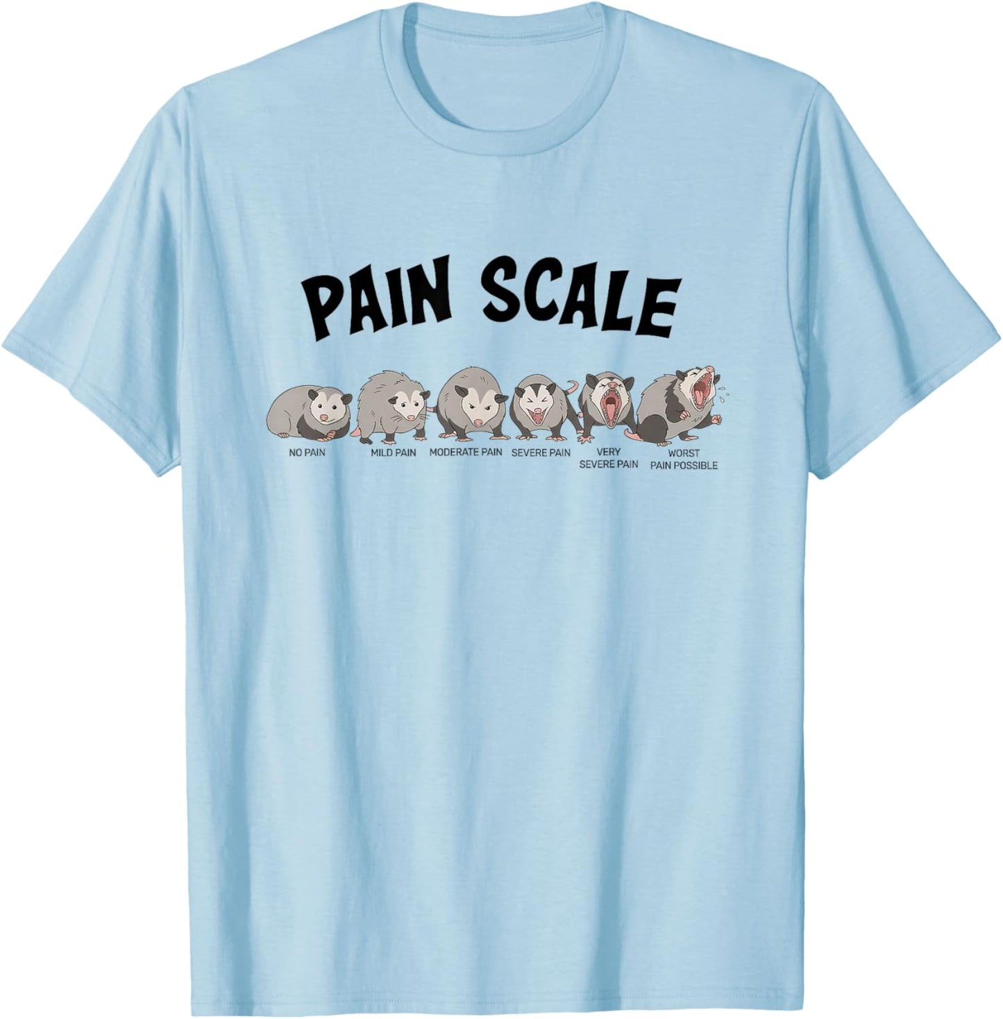 Possum Meme Pain Scale Funny Nurse Week Nursing Student T-Shirt - T-Shirt | Light Blue