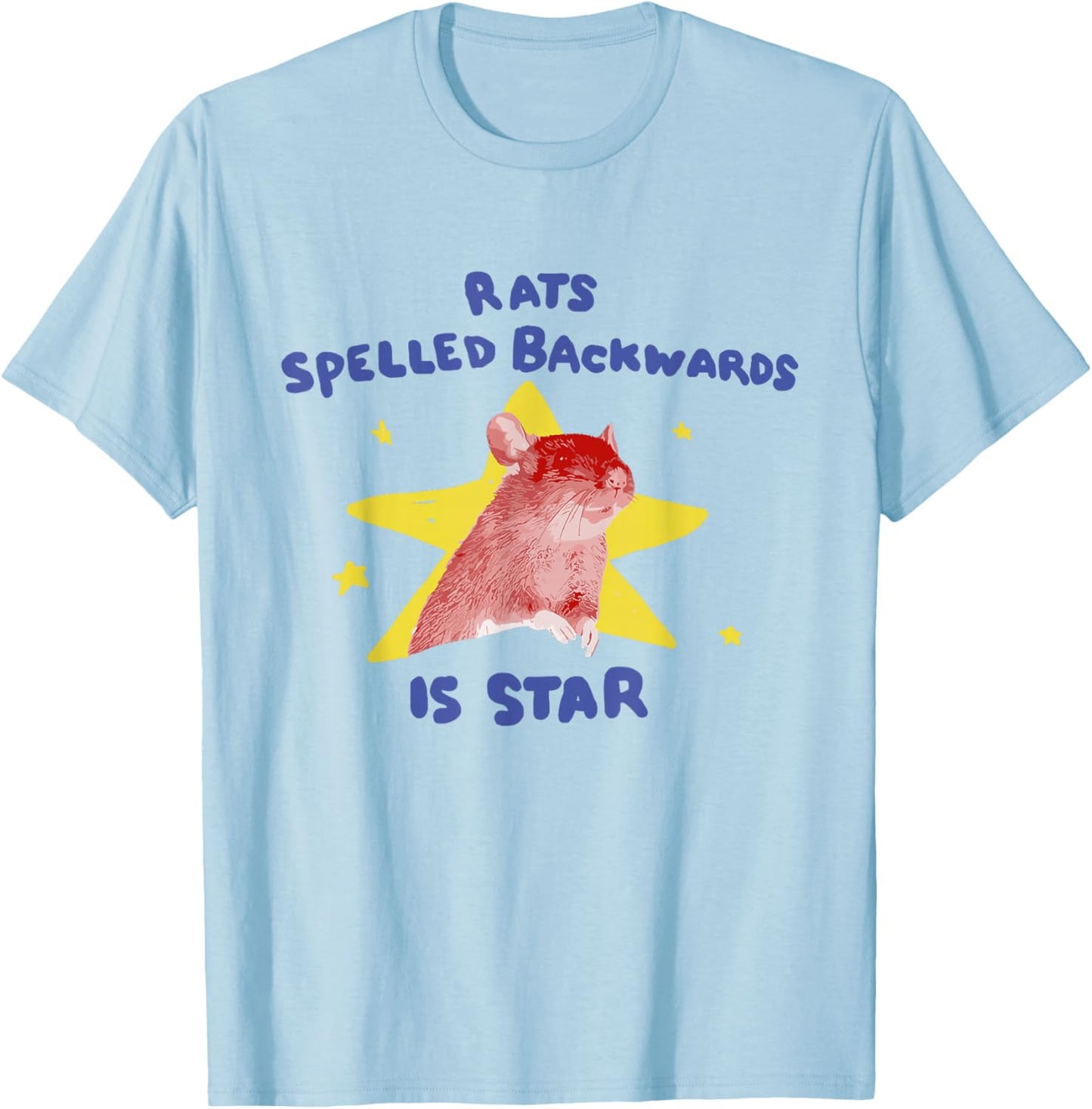 Rats Spelled Backwards is Star Rat Meme Rat Lover Animal T-Shirt - T-Shirt | Light Blue