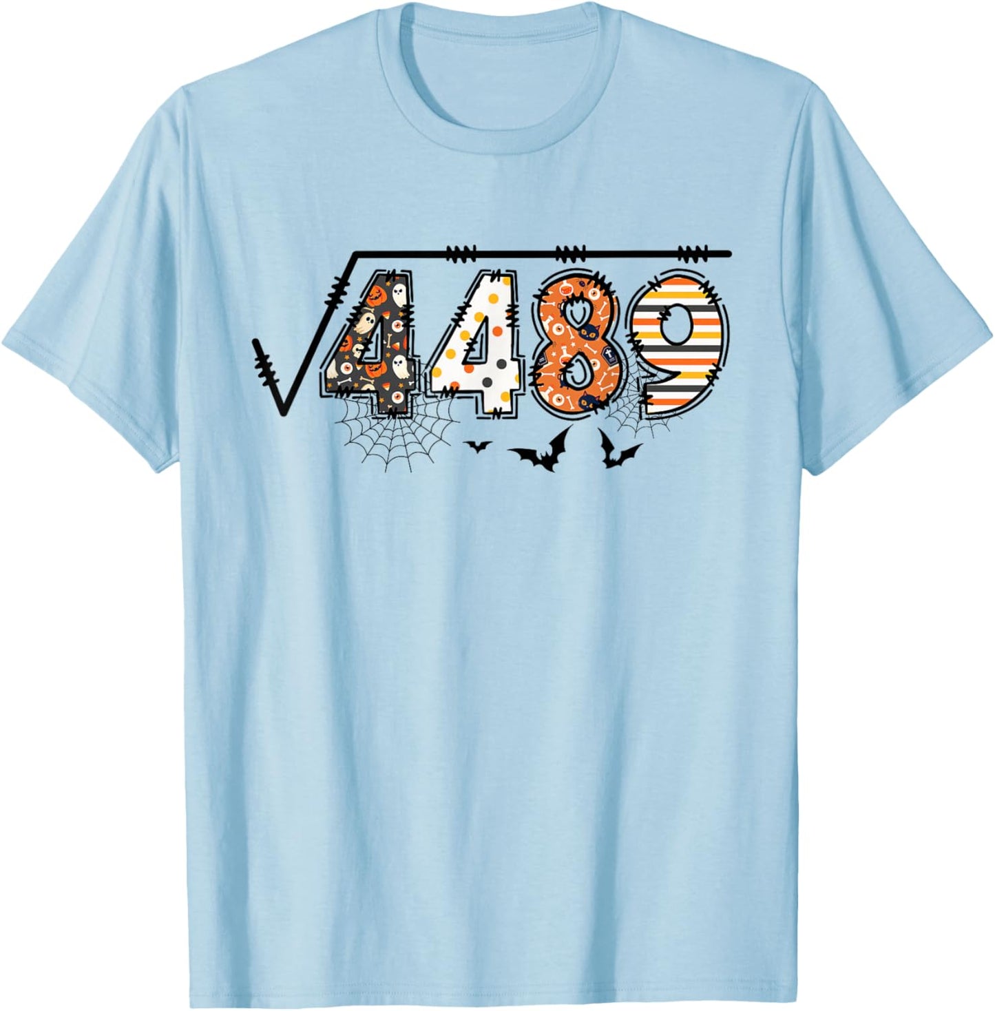 Funny 6 7 Square Root of 4489 Slang Math Teacher Halloween T-Shirt - T-Shirt | Light Blue