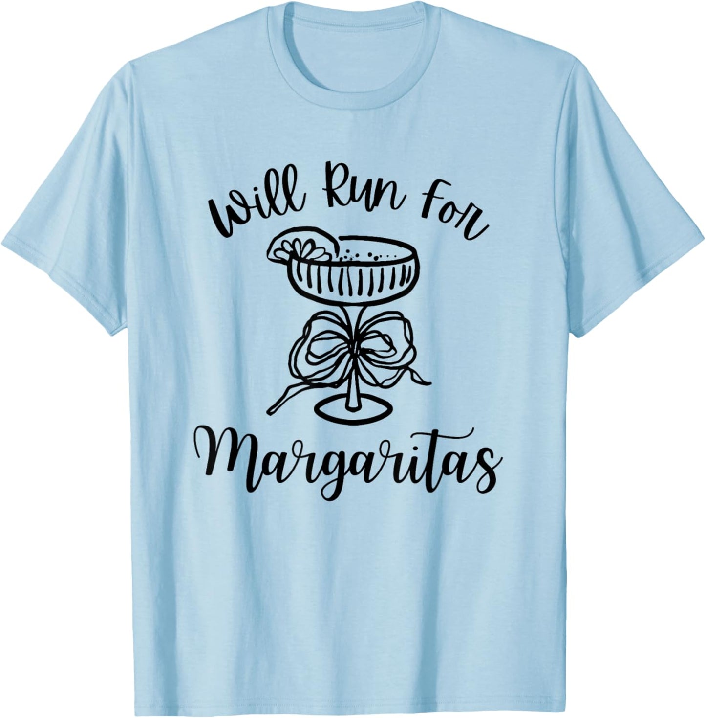 Will Run for Margaritas Funny Running Boozy Runner Tequila T-Shirt - T-Shirt | Light Blue